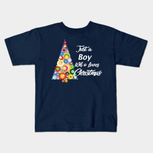 Just a Boy who loves Christmas Kids T-Shirt